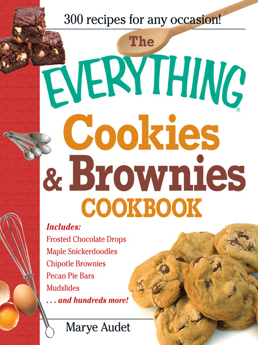 Title details for The Everything Cookies and Brownies Cookbook by Marye Audet - Available